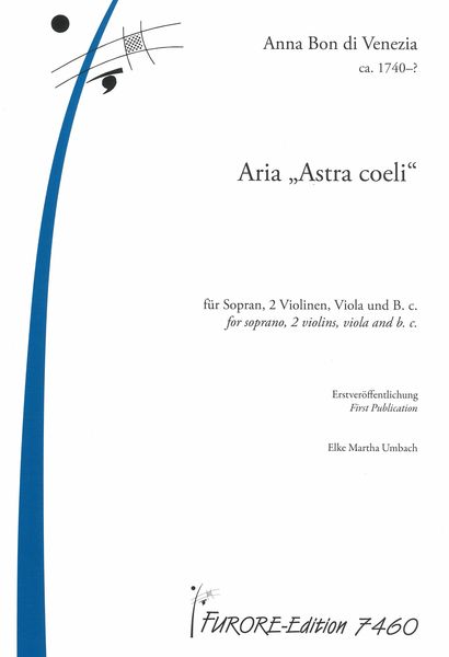 Aria Astra Coeli : For Soprano, 2 Violins, Viola And Basso Continuo / Edited By Elke Martha Umbach.