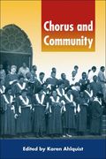 Chorus and Community / edited by Karen Ahlquist.