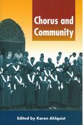 Chorus and Community / edited by Karen Ahlquist.