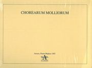 Chorearum Molliorum Collectanea.