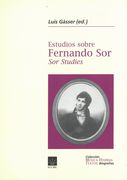 Estudios Sobre Fernando Sor / edited by Luis Gasser.