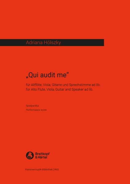 Qui Audit Me : Für Altflöte, Viola, Gitarre Und Stimme Ad Lib. (1996).