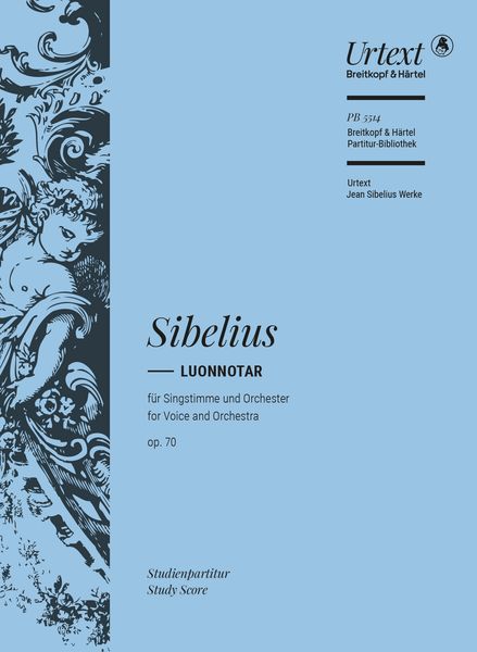 Luonnotar, Op. 70 : Für Singstimme und Orchester / edited by Timo Virtanen.