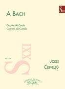 A Bach : Per Quartet De Corda.