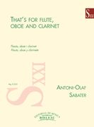That's For Flute, Oboe And Clarinet : Per A Flauta, Oboe I Clarinet (2004).