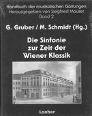Sinfonie Zur Zeit der Wiener Klassik / edited by Gernot Gruber and Matthias Schmidt.