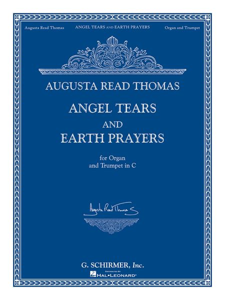 Angel Tears And Earth Prayers : For Organ And Trumpet In C (2006).