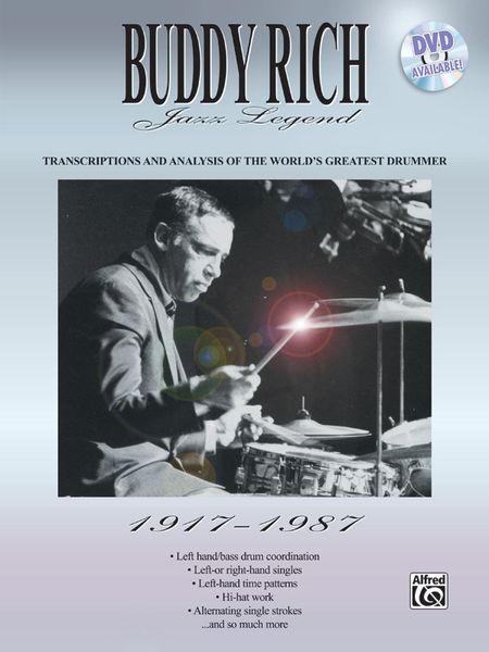 Buddy Rich: Jazz Legend 1917-1987 : Transcriptions and Analysis Of The World's Greatest Drummer.