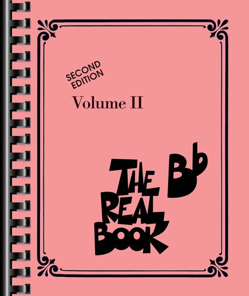 Real Book, Vol. 2 - 2nd Edition : For B Flat Instruments.