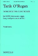 Dorchester Canticles : For SATB Chorus and Organ (Harp and Percussion Ad Lib.) (2004).
