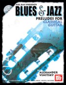 Blues & Jazz Preludes For Classical Guitar.