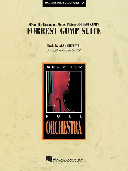 Forrest Gump Suite : For Orchestra / arranged and edited by Calvin Custer.