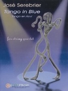 Tango In Blue : For String Quartet (2001).