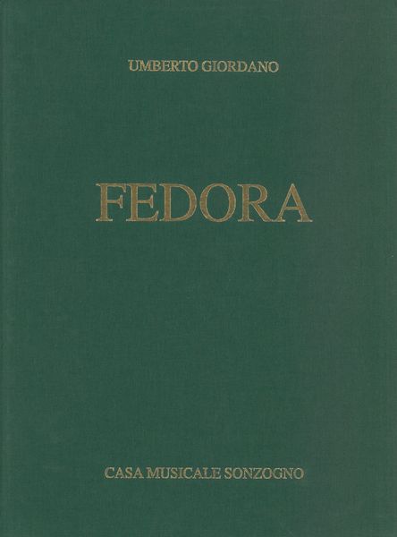 Fedora, Dramma Di V Sardou : For Voice and Piano.