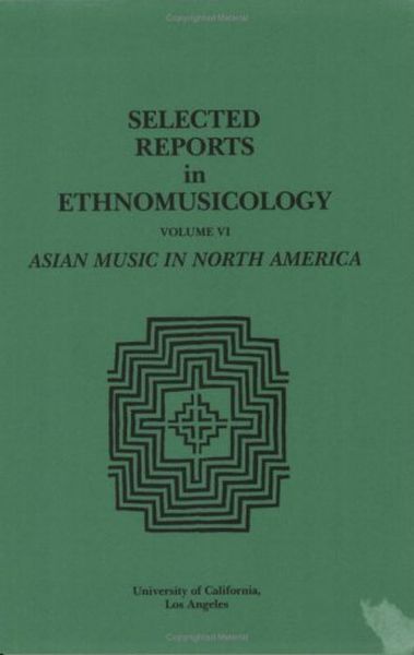 Asian Music In North America / edited by Nazir A. Jairazbhoy and Sue Carole Devale.