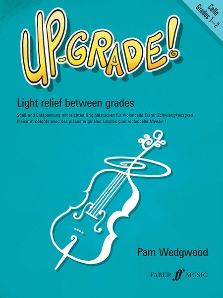 Up-Grade! : For Cello Grades 1-2 With Piano Accompaniment.
