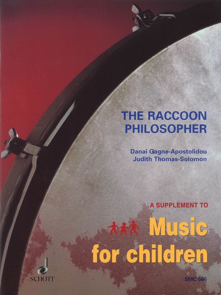 Raccoon Philosopher : Voice and Orff-Instruments.
