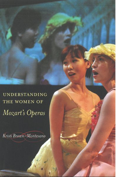 Understanding The Women Of Mozart's Operas.