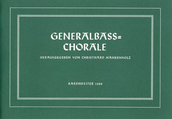 Generalbaß-Choräle : For Piano (Or Organ).