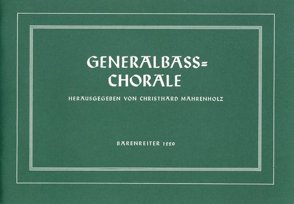Generalbaß-Choräle : For Piano (Or Organ).