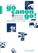 Go Canon Go! : 15 Contemporary Rounds For Strings.