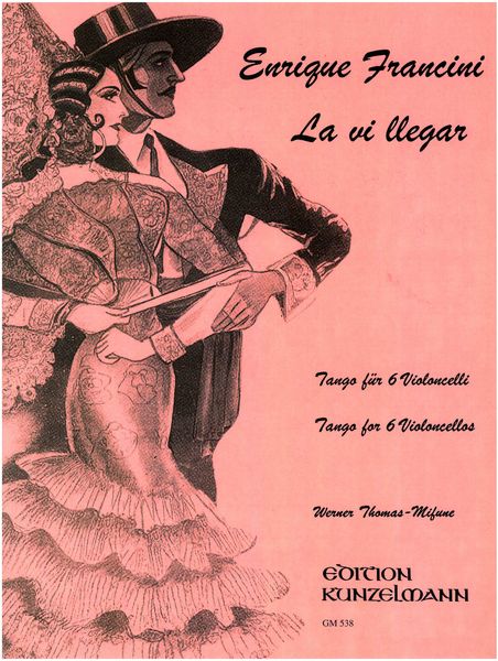 Enrique Francini la VI Llegar : Tango For 6 Violoncellos.