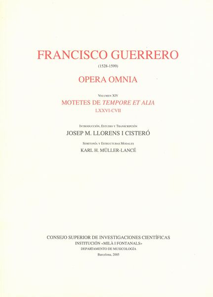 Opera Omnia, Vol. XIV : Motetes De Tempore Et Alia, LXXVI - CVII / ed. Josep M. Llorens I Cistero.