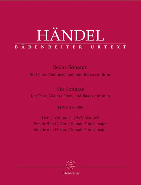 Six Sonatas : For Oboe, Violin (Oboe) and Basso Continuo, HWV 380-385 - Vol. 3, HWV 384-386.