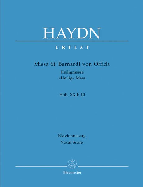 Missa St. Bernardi Von Offida, Hob. XXII:10 : For Soloists, Choir and Orchestra - Piano reduction.