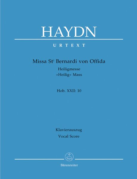 Missa St. Bernardi Von Offida, Hob. XXII:10 : For Soloists, Choir and Orchestra - Piano reduction.