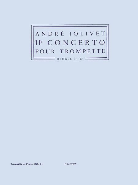 Concerto No. 2 : Pour Trompette Et Orchestre - Trompette Et Piano.