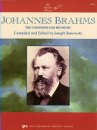 Johannes Brahms : The Composer and His Music / compiled and edited by Joseph Banowetz.-Adv.