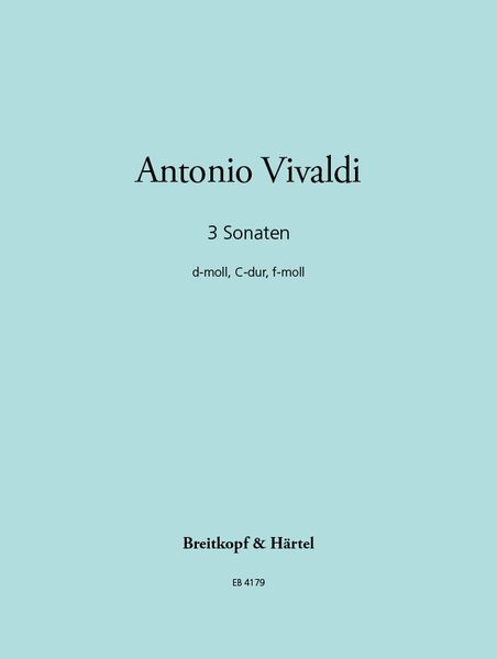 Drei Sonaten : Für Violine und Basso Continuo / herausgegeben Von Willi Hillemann.