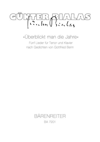 Überblickt Man Die Jahre : Five Songs On Texts by Gottfried Benn For Tenor and Piano.