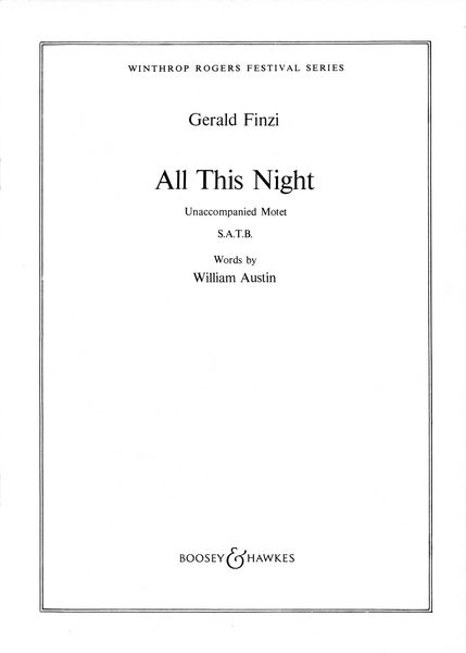 All This Night - Unaccompanied Motet : For SATB Chorus Divisi A Cappella.