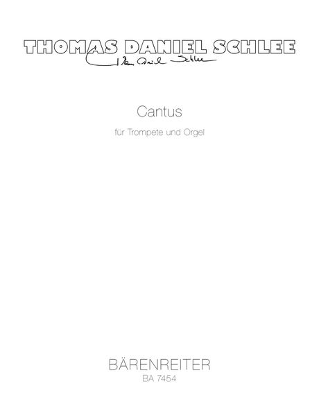 Cantus : For Trumpet (Bb Or C) and Organ (1998).
