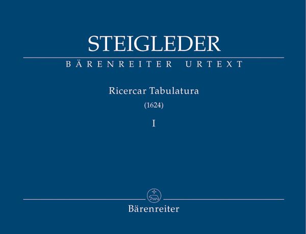 Ricercar Tabulatura (1624) : Band 1 / edited by Ulrich Siegele.