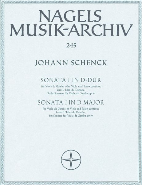 Sonate D-Dur, Op. 9 No. 1 Aus L'Echo Du Danube : For Viola Da Gamba (Or Viola) and Continuo.