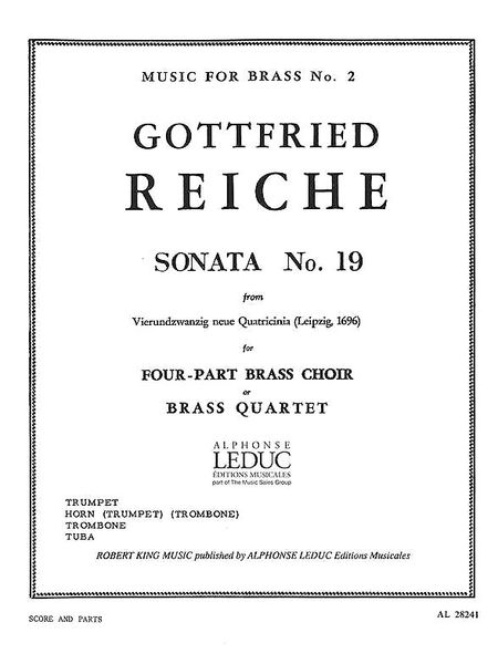 Sonata No. 19 From Vierundzwanzig Neue Quatricinia : For Brass Choir Or Brass Quartet.