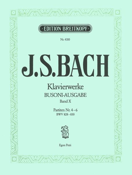 Partiten Nr. 4-6, BWV 825-827 / edited by Busoni.