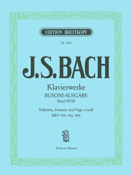 Toccaten, BWV 914-916 / edited by Busoni.