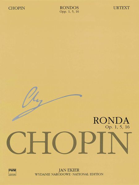 Ronda, Op. 1, 5, 16 : For Piano / edited by Jan Ekier.