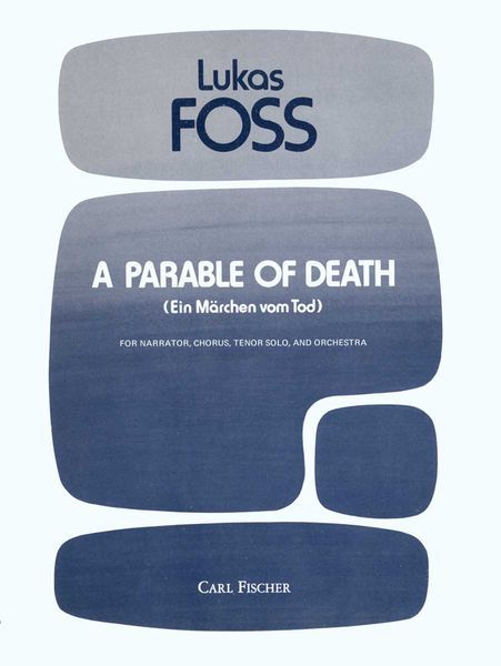 Parable Of Death = Ein Märchen Vom Tod : For Narrator, SATB Chorus, Tenor Solo and Orchestra.
