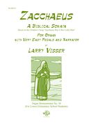 Zacchaeus : A Biblical Sonata For Organ And Narrator.