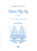 Kiara Pig Jig : For Two Organists And One Organ.