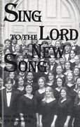 Sing To The Lord A New Song : Hymn Settings.