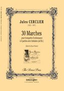 30 Marches : Pour Trompette D' Ordonnance A 4 Parties Avec Timbales (Ad Lib.) / Ed. Bryan Proksch.