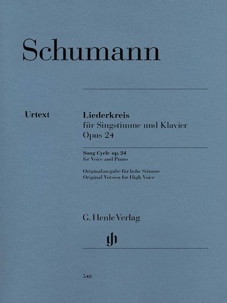 Liederkreis, Op. 24 : Song Cycle For Voice and Piano - Original Version For High Voice.