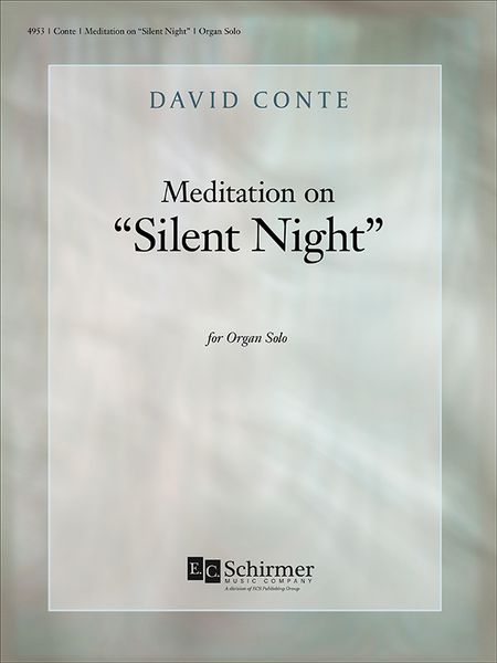 Meditation On Silent Night : For Organ Solo.