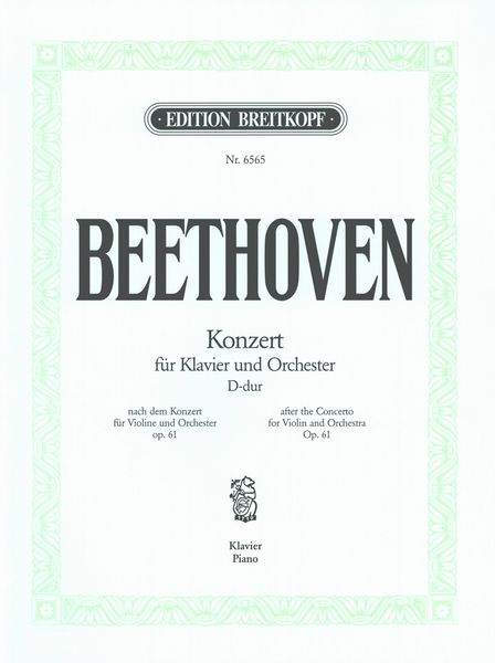 Konzert Für Klavier und Orchester Nach Dem Violinkonzert Op. 61 : Originalfassung der Solostimme.
